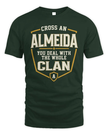 ALMEIDA NT1-K008 Cross A/An NAME, You Deal With the Whole Clan | Personalized Vintage T-Shirt - Unisex Standard T-Shirt - Forest Green