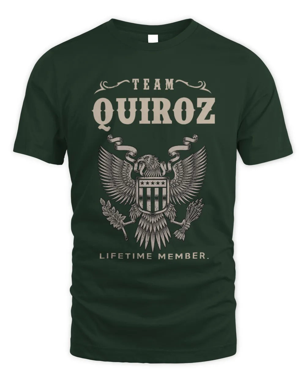 QUIROZ TP06-K82 – Personalized Classic Style Apparel “Team NAME Lifetime Member” - Unisex Standard T-Shirt - Forest Green