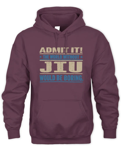 JIU TP68-K2-968 – Personalized Funny Quote Apparel “The World Without NAME Would Be Boring” - Unisex Hoodie - Maroon