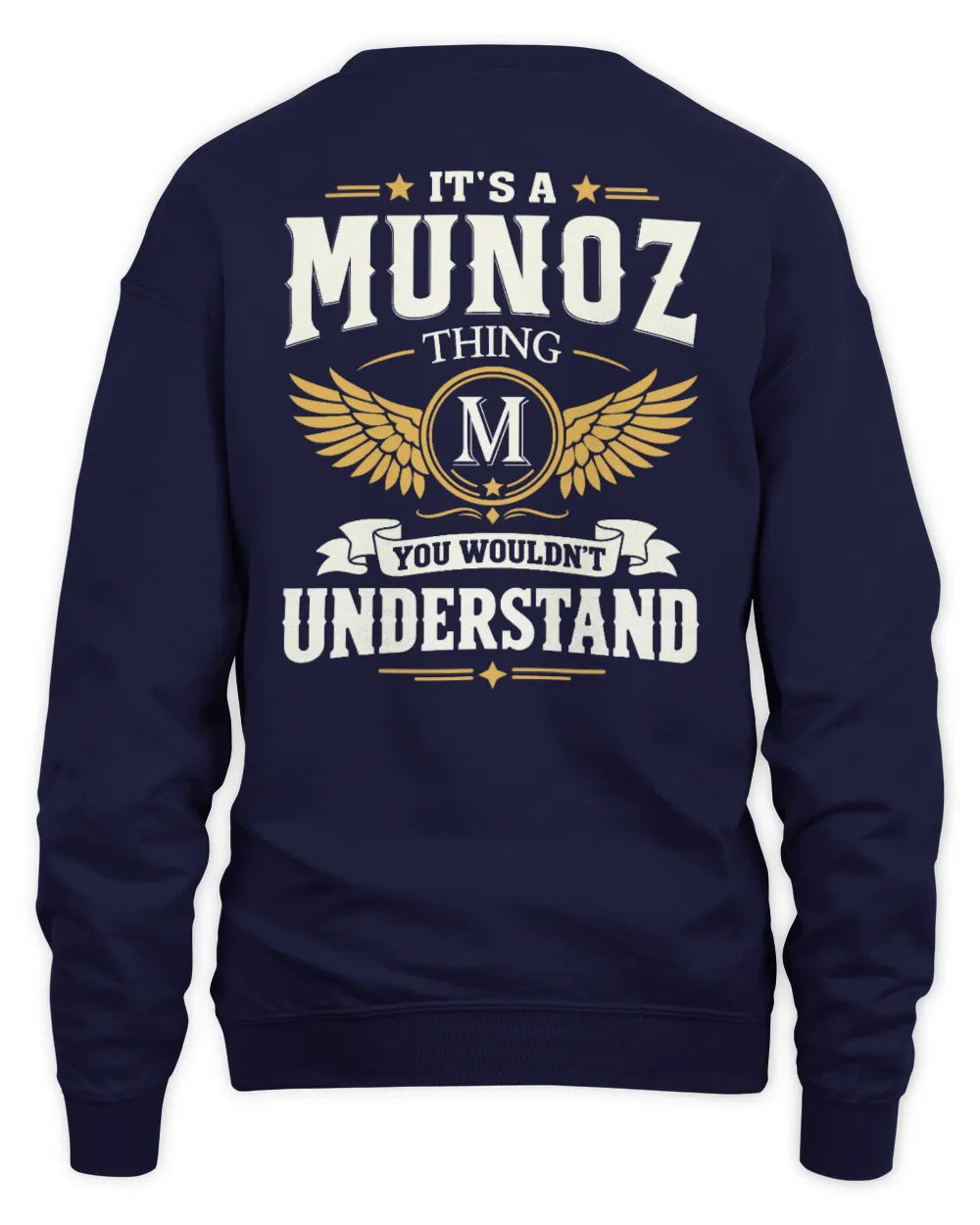 MUNOZ KT06-M008 It’s a [NAME] Thing – You Wouldn’t Understand | Personalized Vintage T-Shirt - Unisex Sweatshirt - Navy