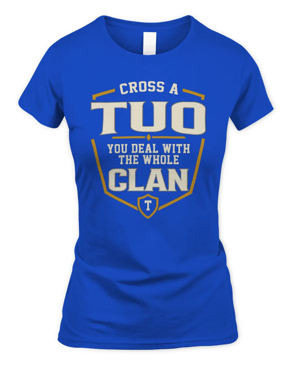 TUO NT1-K008 Cross A/An NAME, You Deal With the Whole Clan | Personalized Vintage T-Shirt - Women's Standard T-Shirt - Royal