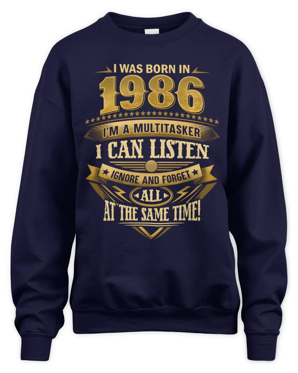 1986 HH89-K2 – Funny Birth Year Multitasker Quote T-Shirt - Unisex Sweatshirt - Navy