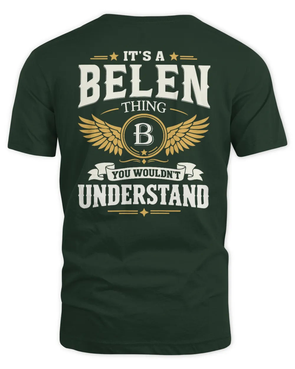 BELEN KT06-M008 It’s a [NAME] Thing – You Wouldn’t Understand | Personalized Vintage T-Shirt - Unisex Standard T-Shirt - Forest Green