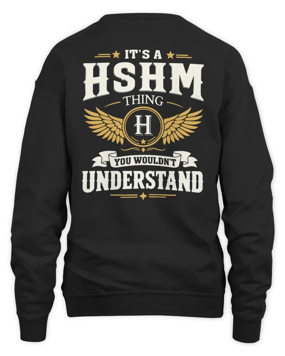 HSHM KT06-M008 It’s a [NAME] Thing – You Wouldn’t Understand | Personalized Vintage T-Shirt - Unisex Sweatshirt - Black