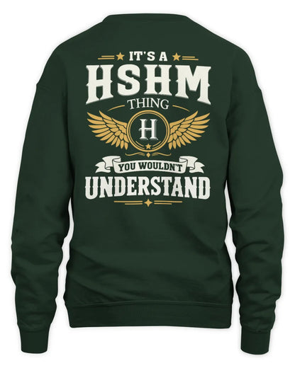 HSHM KT06-M008 It’s a [NAME] Thing – You Wouldn’t Understand | Personalized Vintage T-Shirt - Unisex Sweatshirt - Forest Green