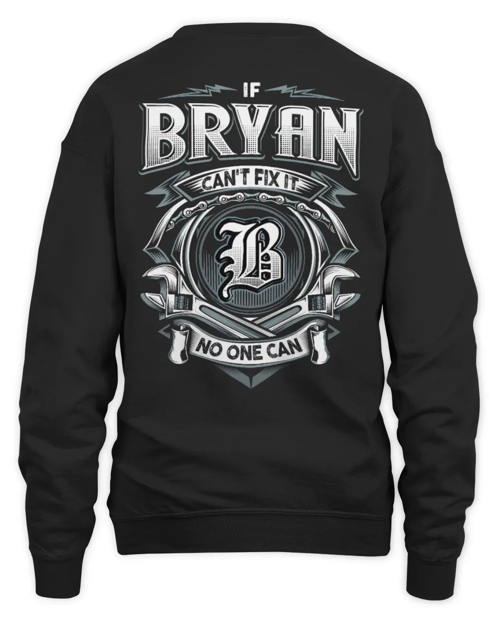 BRYAN AP81-K4-626 - Personalized Ahmed Quote Apparel “If Ahmed Can't Fix It, No One Can” - Unisex Sweatshirt - Black