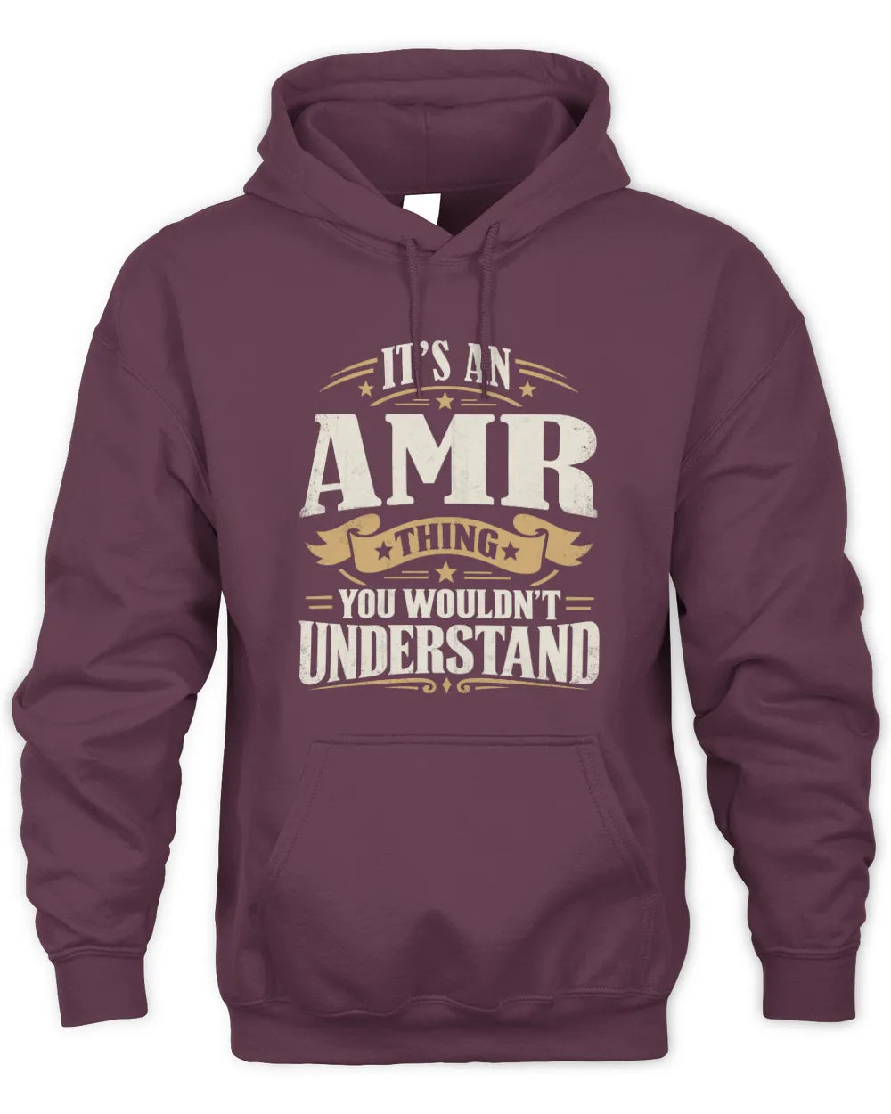 AMR P08 TH51 - Personalized “It’s a/an [NAME] Thing – You Wouldn’t Understand” Shirt - Unisex Hoodie - Maroon