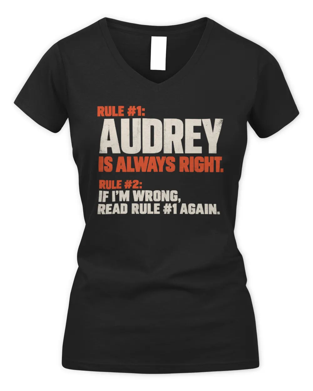 AUDREY NP1-H006 - Always Right Personalized Name T-Shirt – Funny Custom Name Shirt - Women's V-Neck T-Shirt - Black
