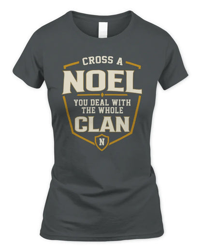 NOEL NT1-K008 Cross A/An NAME, You Deal With the Whole Clan | Personalized Vintage T-Shirt - Women's Standard T-Shirt - Charcoal