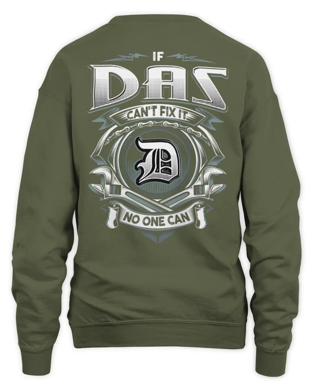 DAS AP81-K4-626 - Personalized Ahmed Quote Apparel “If Ahmed Can't Fix It, No One Can” - Unisex Sweatshirt - Military Green
