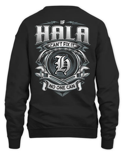 HALA AP81-K4-626 - Personalized Ahmed Quote Apparel “If Ahmed Can't Fix It, No One Can” - Unisex Sweatshirt - Black