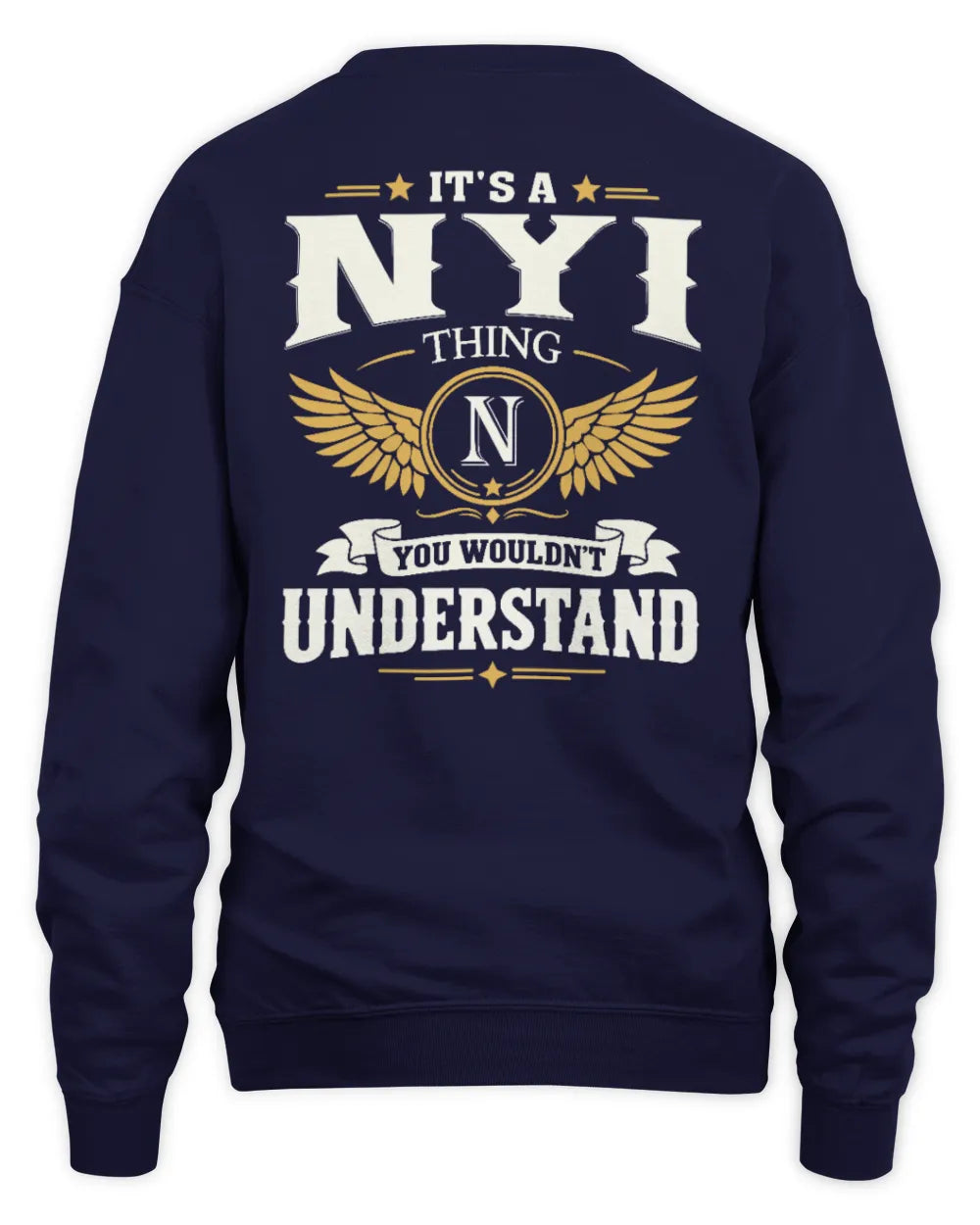NYI KT06-M008 It’s a [NAME] Thing – You Wouldn’t Understand | Personalized Vintage T-Shirt - Unisex Sweatshirt - Navy
