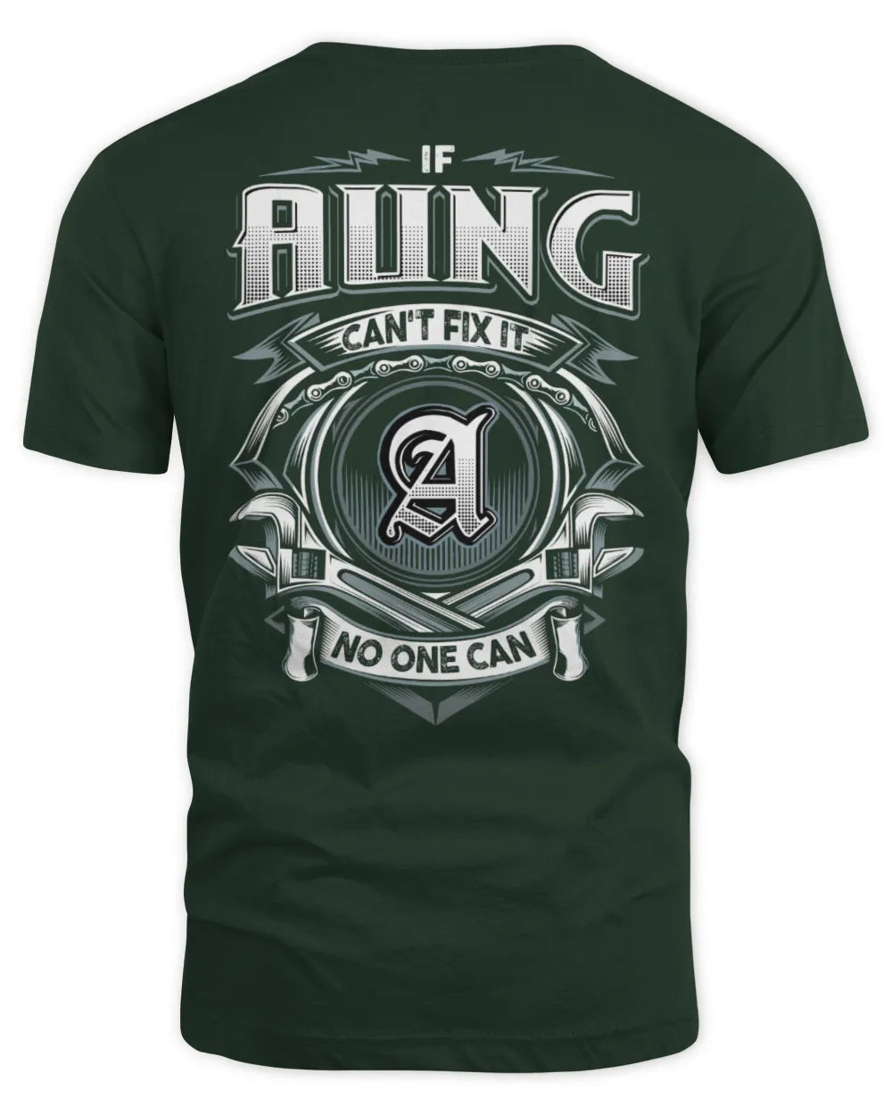 AUNG AP81-K4-626 - Personalized Ahmed Quote Apparel “If Ahmed Can't Fix It, No One Can” - Unisex Standard T-Shirt - Forest Green