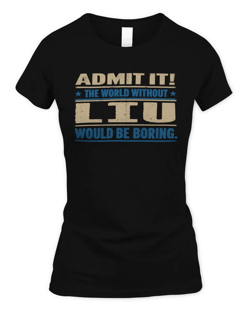 LIU TP68-K2-968 – Personalized Funny Quote Apparel “The World Without NAME Would Be Boring” - Women's Standard T-Shirt - Black
