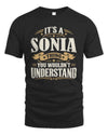 SONIA P08 TH51 - Personalized “It’s a/an [NAME] Thing – You Wouldn’t Understand” Shirt