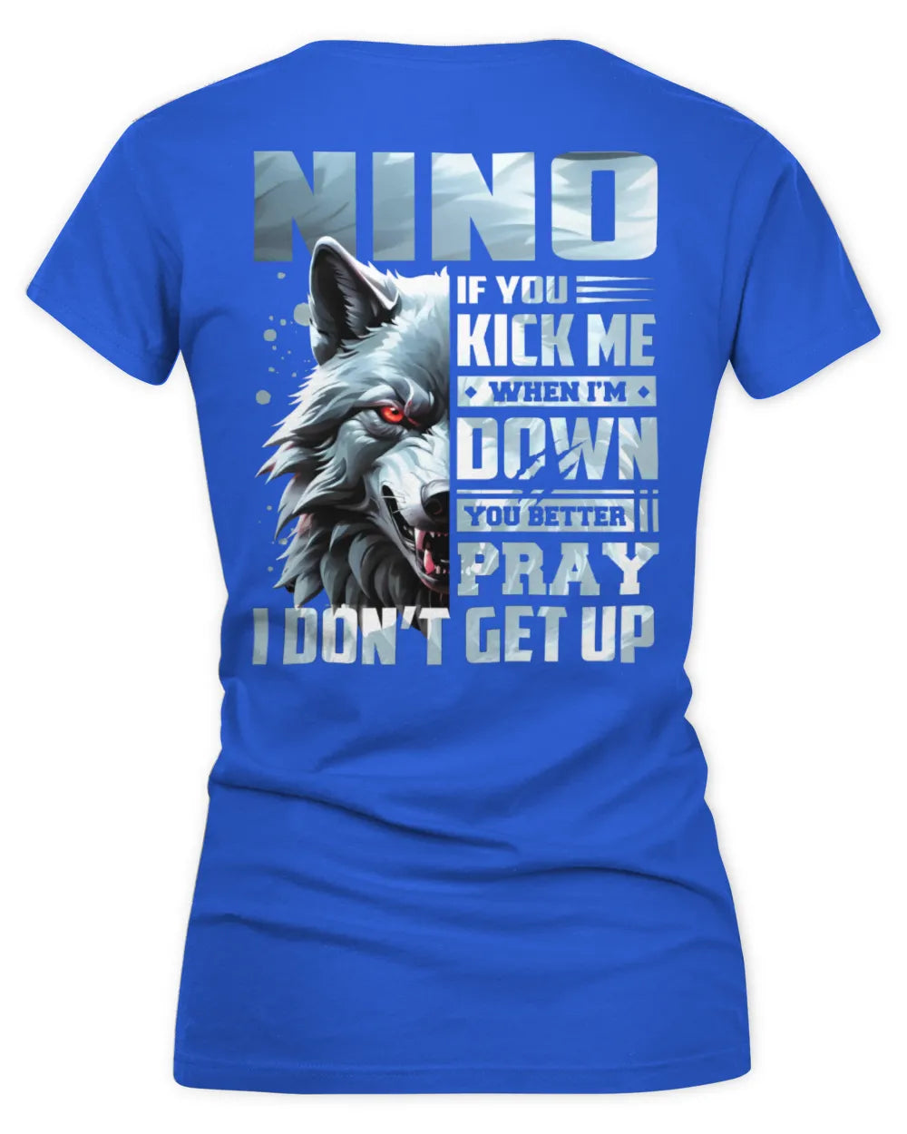 NINO AP62-K4-666 - Personalized Fierce Wolf Quote Apparel “If You Kick Me When I’m Down, You Better Pray I Don’t Get Up” - Women's V-Neck T-Shirt - Royal