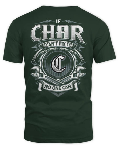 CHAR AP81-K4-626 - Personalized Ahmed Quote Apparel “If Ahmed Can't Fix It, No One Can” - Unisex Standard T-Shirt - Forest Green