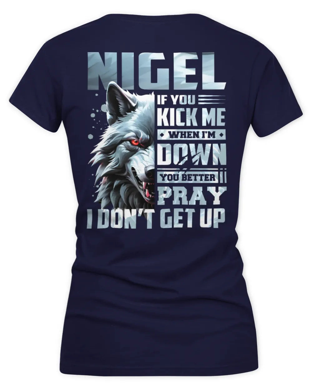 NIGEL AP62-K4-666 - Personalized Fierce Wolf Quote Apparel “If You Kick Me When I’m Down, You Better Pray I Don’t Get Up” - Women's V-Neck T-Shirt - Navy