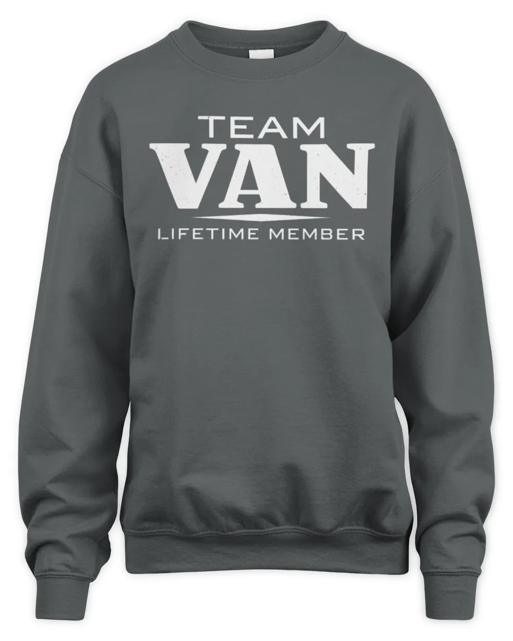 VAN BL62-K4-128 - Personalized “Team NAME Lifetime Member” - Unisex Sweatshirt - Charcoal