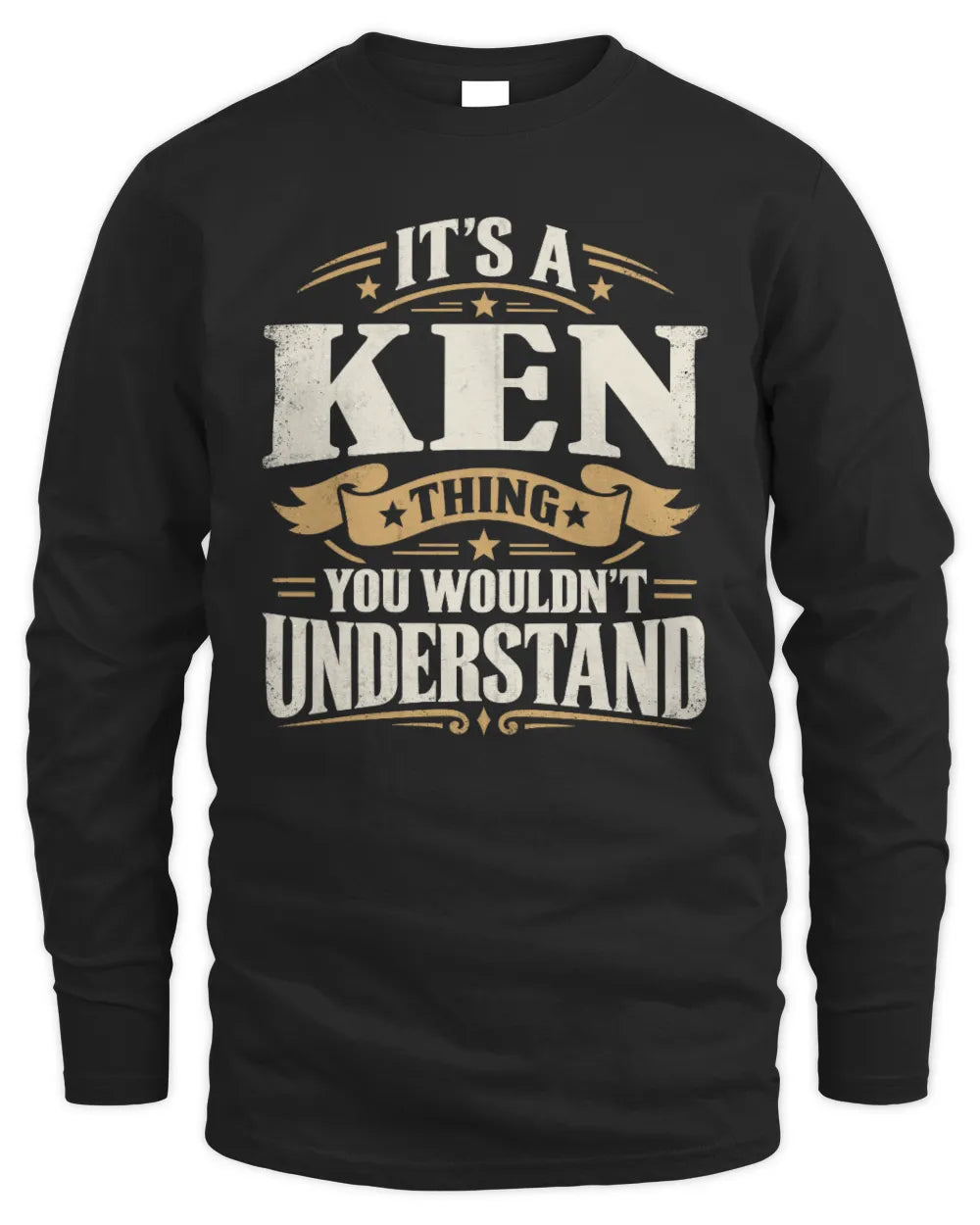 KEN P08 TH51 - Personalized “It’s a/an [NAME] Thing – You Wouldn’t Understand” Shirt - Men's Long Sleeved T-Shirt - Black