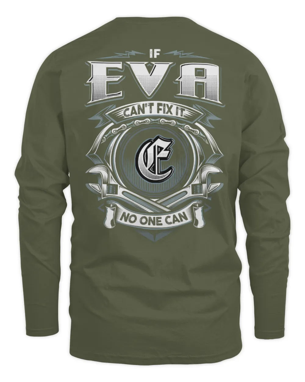 EVA AP81-K4-626 - Personalized Ahmed Quote Apparel “If Ahmed Can't Fix It, No One Can” - Men's Long Sleeved T-Shirt - Military Green