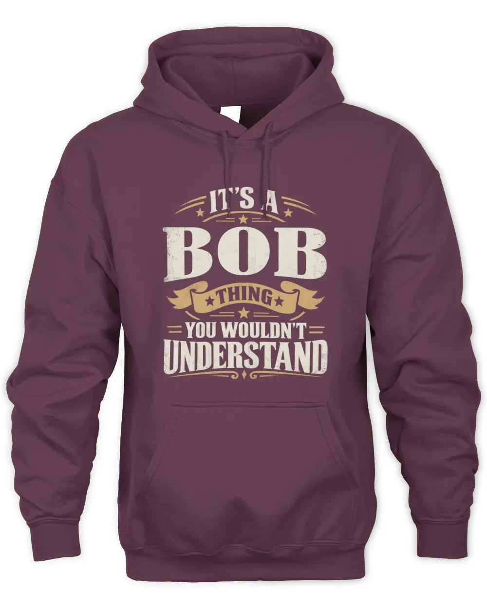 BOB P08 TH51 - Personalized “It’s a/an [NAME] Thing – You Wouldn’t Understand” Shirt - Unisex Hoodie - Maroon