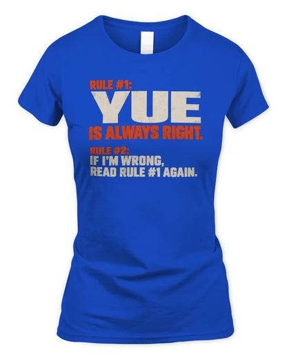 YUE NP1-H006 - Always Right Personalized Name T-Shirt – Funny Custom Name Shirt - Women's Standard T-Shirt - Royal