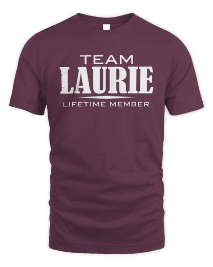 LAURIE BL62-K4-128 - Personalized “Team NAME Lifetime Member” - Unisex Standard T-Shirt - Maroon