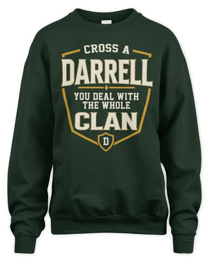 DARRELL NT1-K008 Cross A/An NAME, You Deal With the Whole Clan | Personalized Vintage T-Shirt - Unisex Sweatshirt - Forest Green