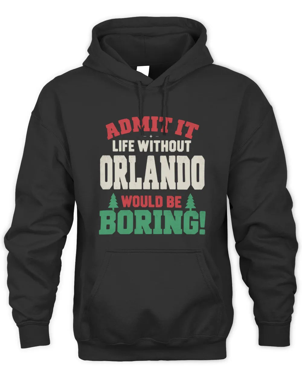 ORLANDO P5 TH08 Christmas T-Shirt – “Life Without NAME Would Be Boring” - Unisex Hoodie - Black