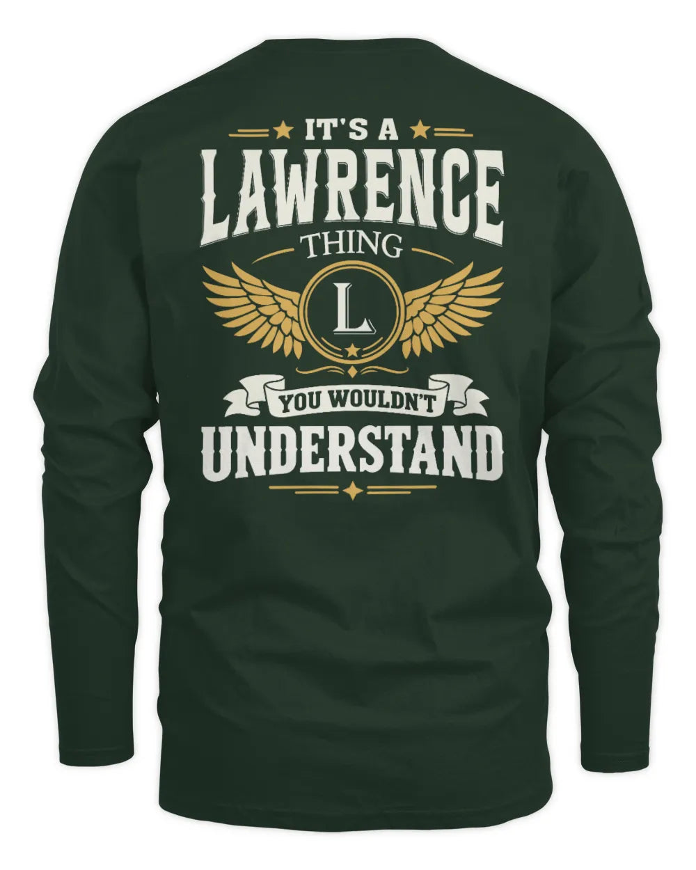 LAWRENCE KT06-M008 It’s a [NAME] Thing – You Wouldn’t Understand | Personalized Vintage T-Shirt - Men's Long Sleeved T-Shirt - Forest Green