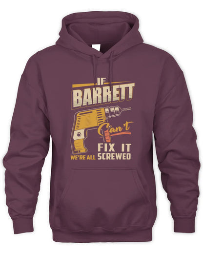 BARRETT TP22-K4-228 - Personalized Handyman T-Shirt “If AARON Can’t Fix It, We’re All Screwed” - Unisex Hoodie - Maroon