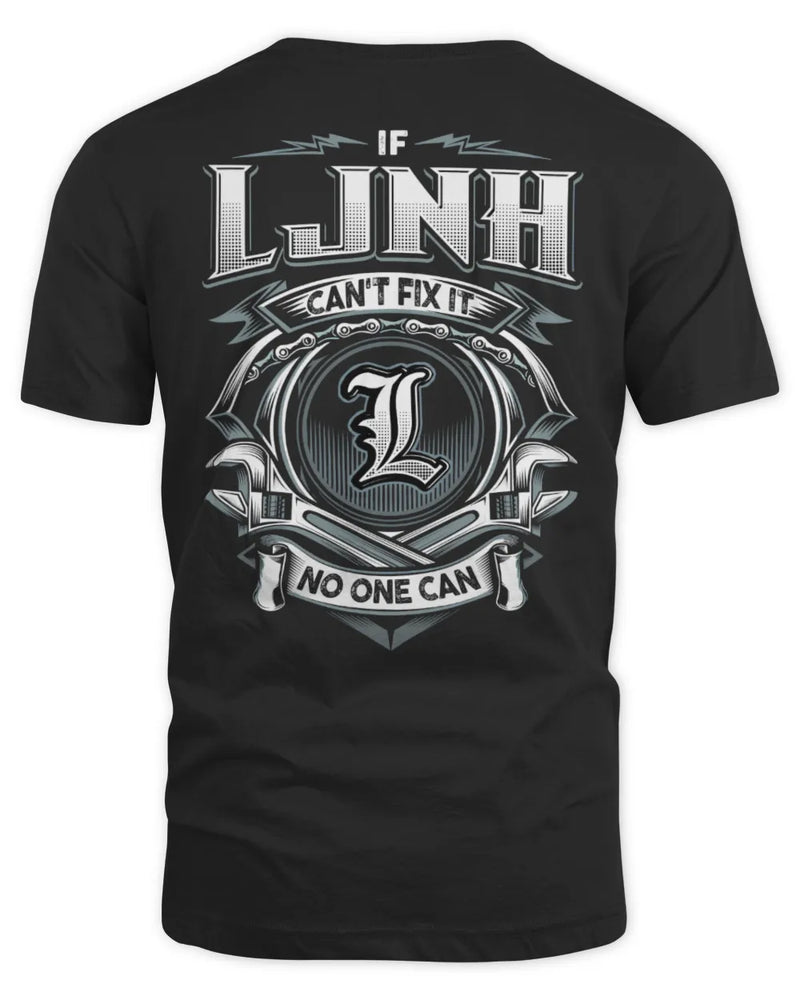LJNH AP81-K4-626 - Personalized Ahmed Quote Apparel “If Ahmed Can't Fix It, No One Can” - Unisex Standard T-Shirt - Black