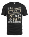 HANNAH TX03 P02 - Personalized Handyman Mechanic Shirt “If NAME Can’t Fix It, We’re All Screwed”
