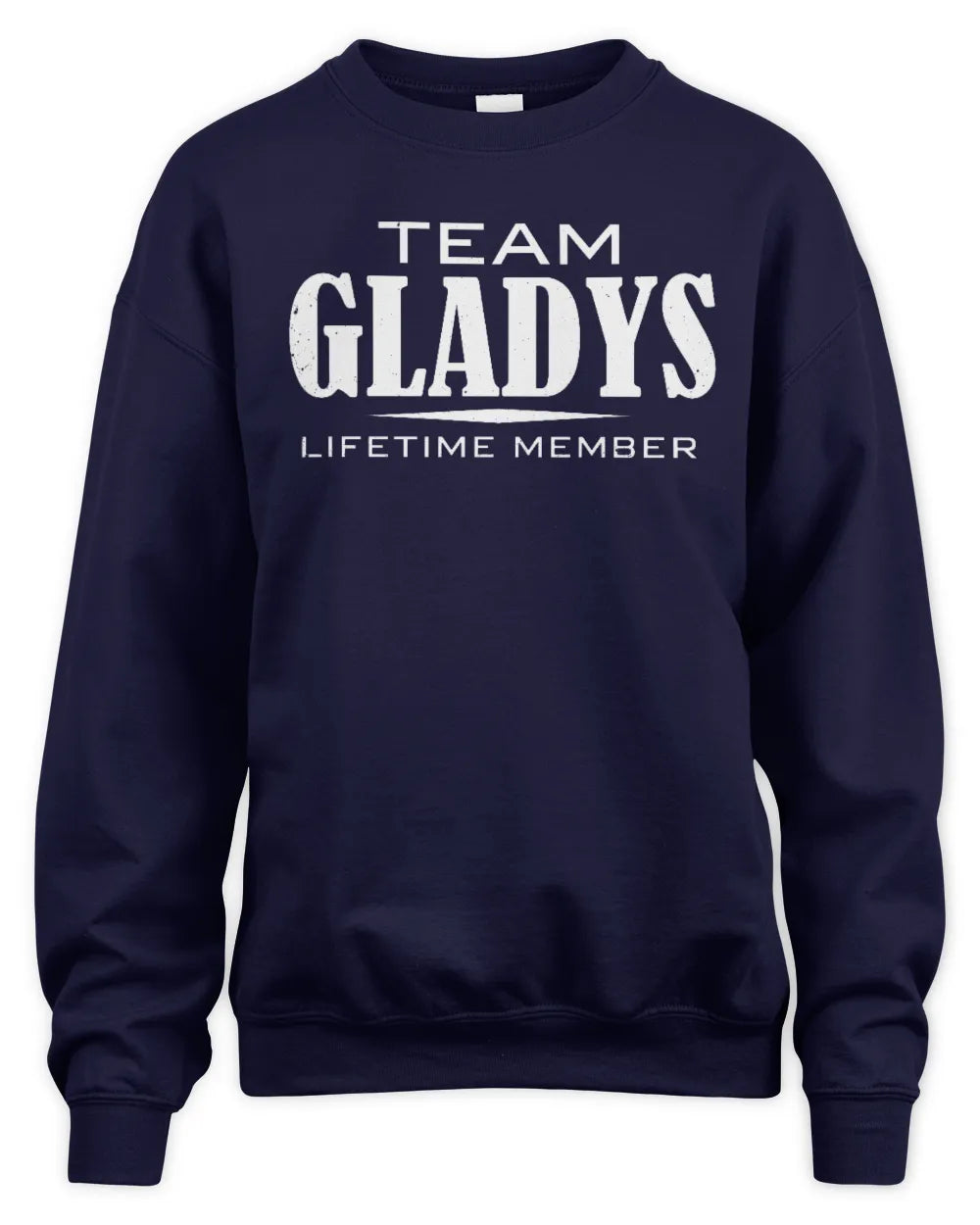 GLADYS BL62-K4-128 - Personalized “Team NAME Lifetime Member” - Unisex Sweatshirt - Navy