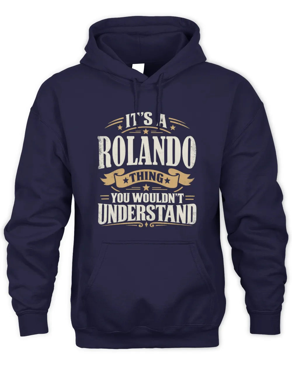 ROLANDO P08 TH51 - Personalized “It’s a/an [NAME] Thing – You Wouldn’t Understand” Shirt - Unisex Hoodie - Navy