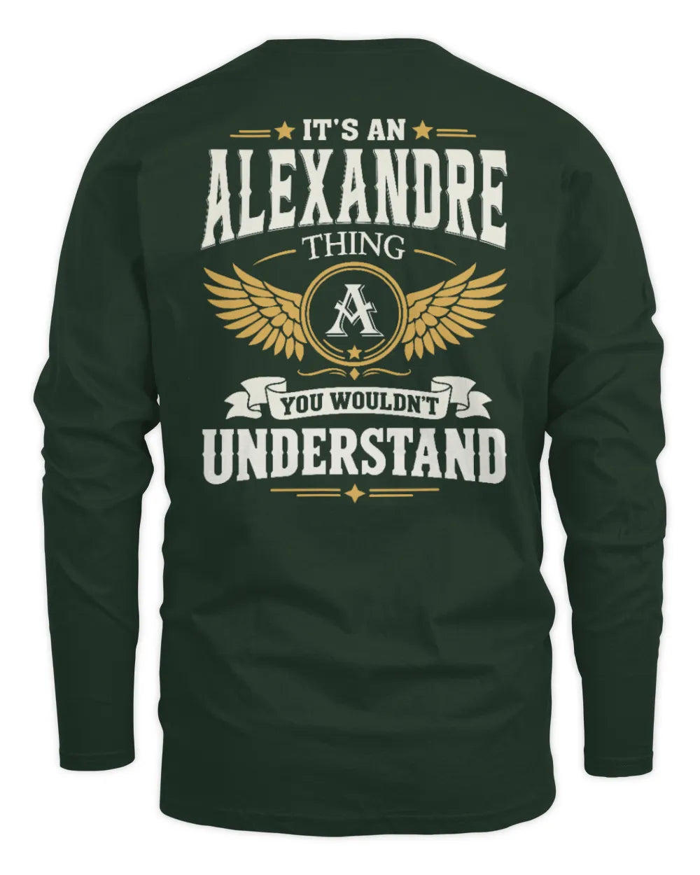 ALEXANDRE KT06-M008 It’s a [NAME] Thing – You Wouldn’t Understand | Personalized Vintage T-Shirt - Men's Long Sleeved T-Shirt - Forest Green