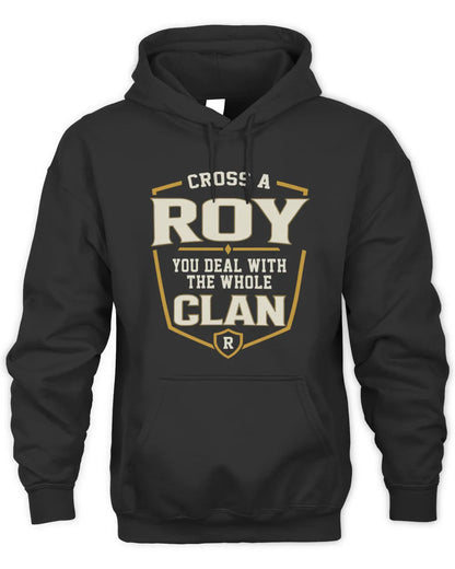ROY NT1-K008 Cross A/An NAME, You Deal With the Whole Clan | Personalized Vintage T-Shirt - Unisex Hoodie - Black