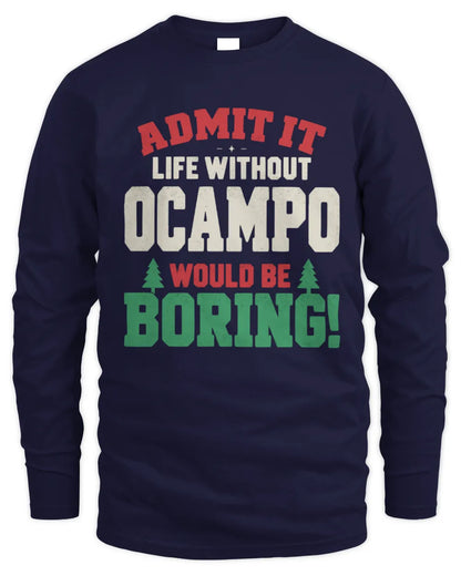 OCAMPO P5 TH08 Christmas T-Shirt – “Life Without NAME Would Be Boring” - Men's Long Sleeved T-Shirt - Navy