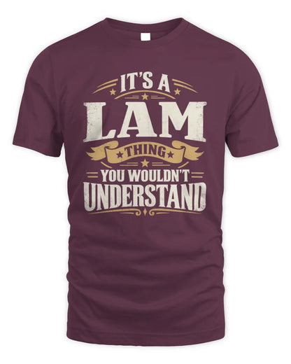LAM P08 TH51 - Personalized “It’s a/an [NAME] Thing – You Wouldn’t Understand” Shirt - Unisex Standard T-Shirt - Maroon