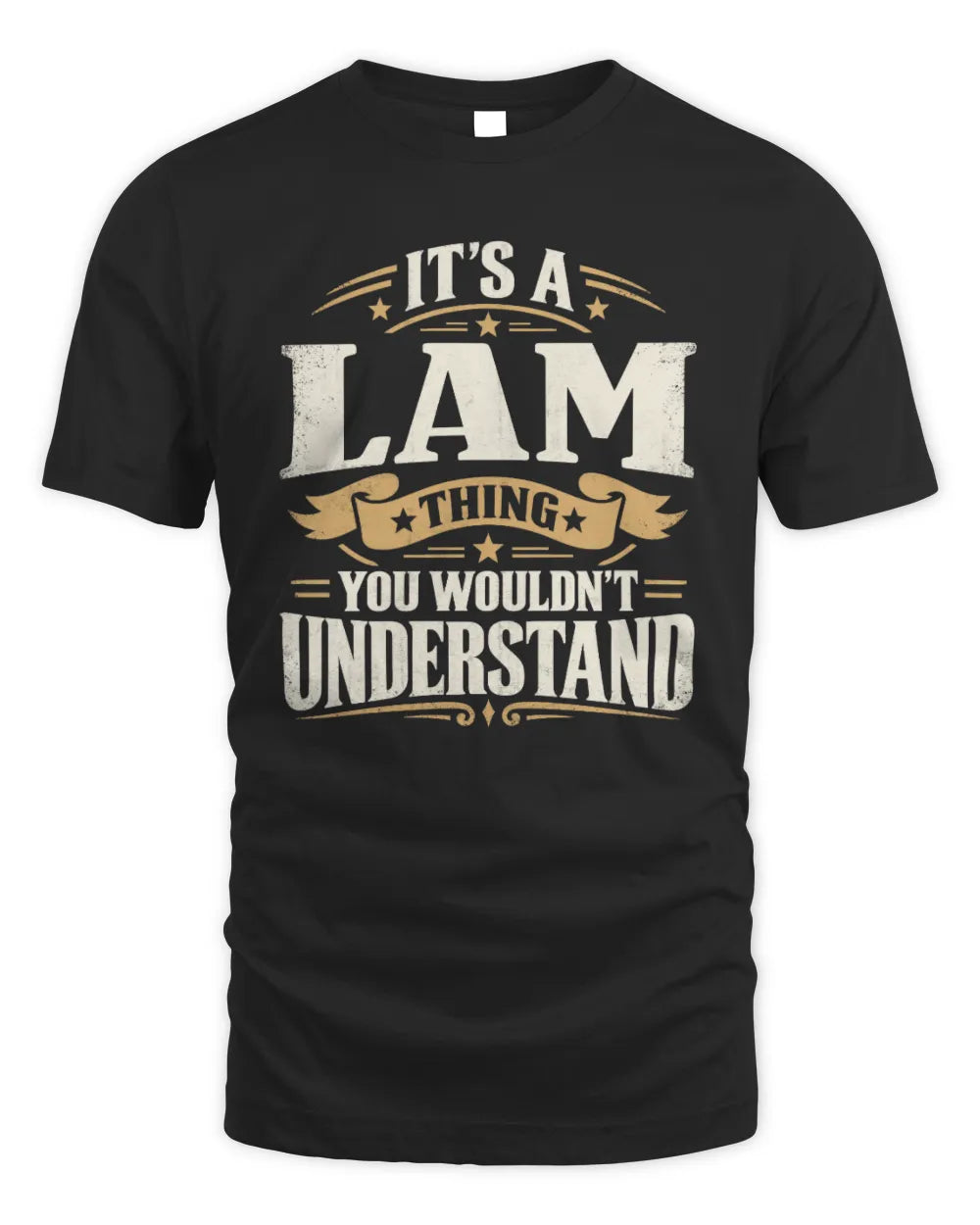 LAM P08 TH51 - Personalized “It’s a/an [NAME] Thing – You Wouldn’t Understand” Shirt - Unisex Standard T-Shirt - Black