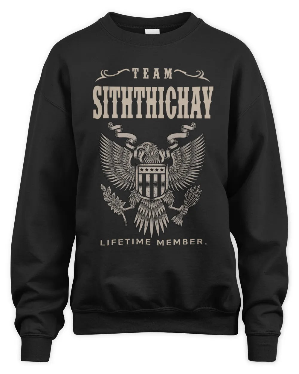 SITHTHICHAY TP06-K82 – Personalized Classic Style Apparel “Team NAME Lifetime Member” - Unisex Sweatshirt - Black