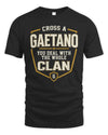 GAETANO NT1-K008 Cross A/An NAME, You Deal With the Whole Clan | Personalized Vintage T-Shirt