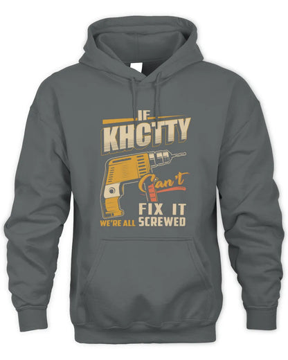 KHCTTY TP22-K4-228 - Personalized Handyman T-Shirt “If AARON Can’t Fix It, We’re All Screwed” - Unisex Hoodie - Charcoal