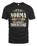 NORMA P08 TH51 - Personalized “It’s a/an [NAME] Thing – You Wouldn’t Understand” Shirt - Unisex Standard T-Shirt - Black