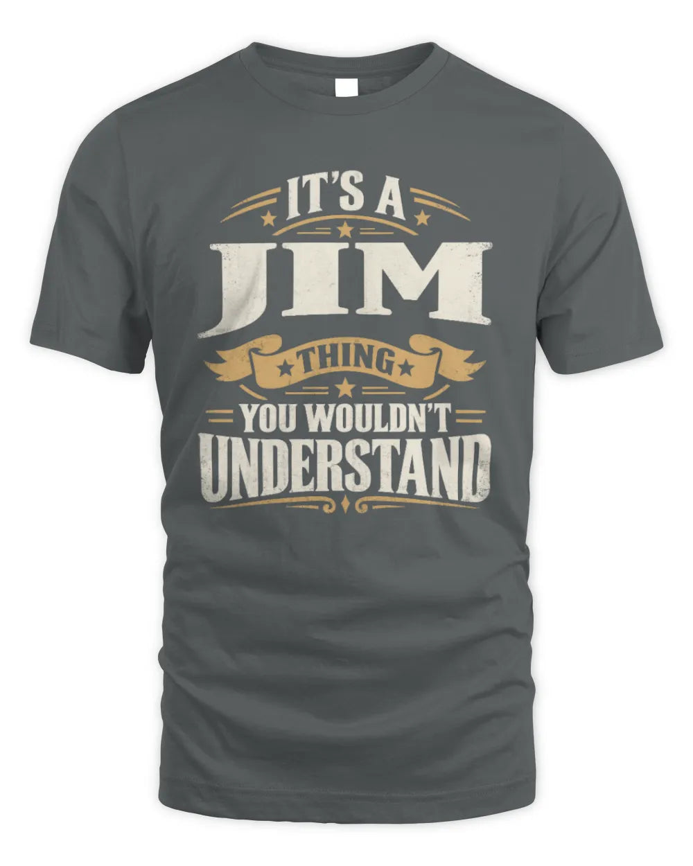 JIM P08 TH51 - Personalized “It’s a/an [NAME] Thing – You Wouldn’t Understand” Shirt - Unisex Standard T-Shirt - Charcoal