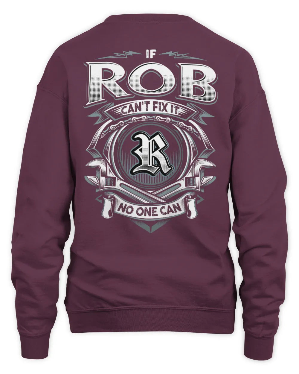 ROB AP81-K4-626 - Personalized Ahmed Quote Apparel “If Ahmed Can't Fix It, No One Can” - Unisex Sweatshirt - Maroon