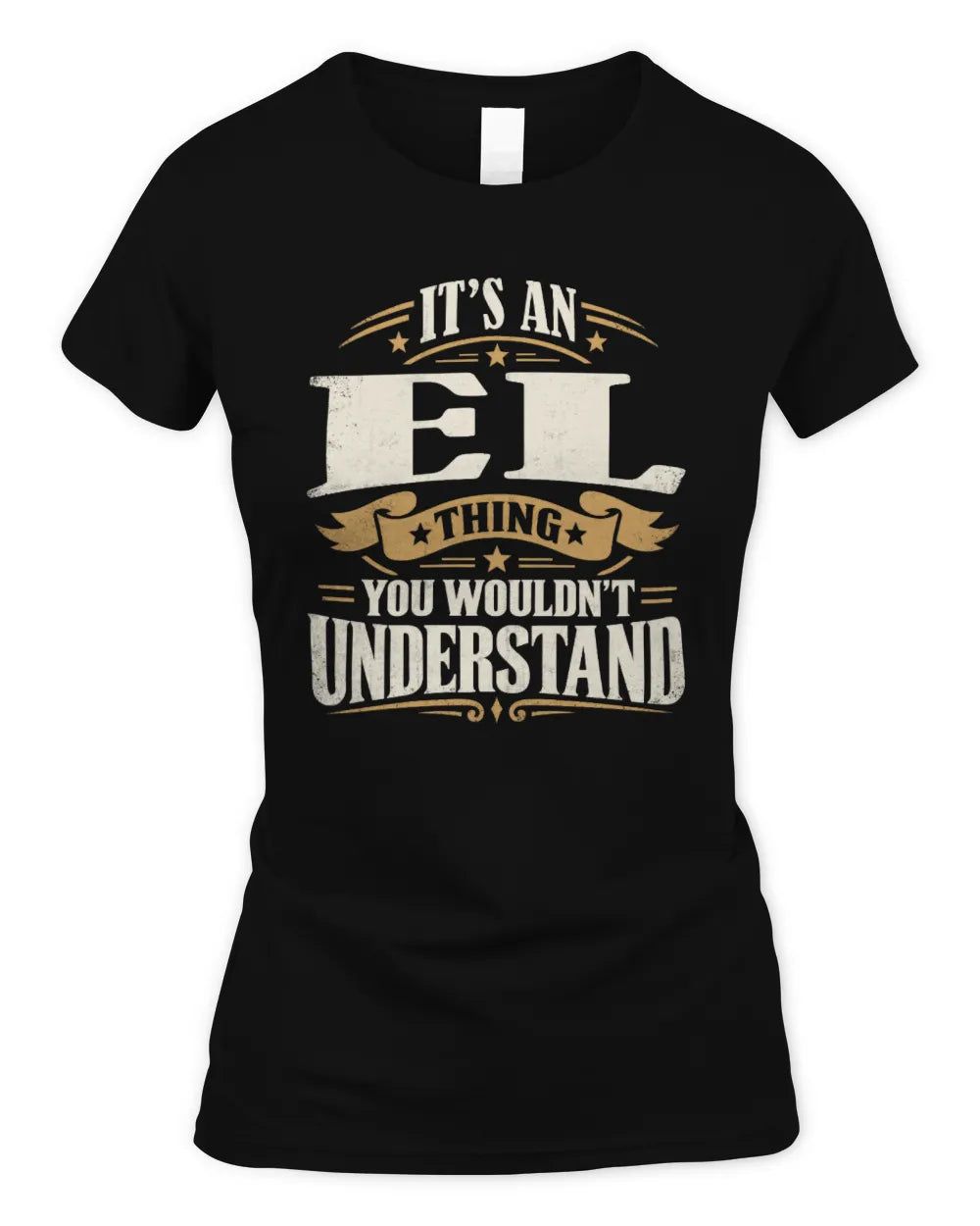 EL P08 TH51 - Personalized “It’s a/an [NAME] Thing – You Wouldn’t Understand” Shirt - Women's Standard T-Shirt - Black