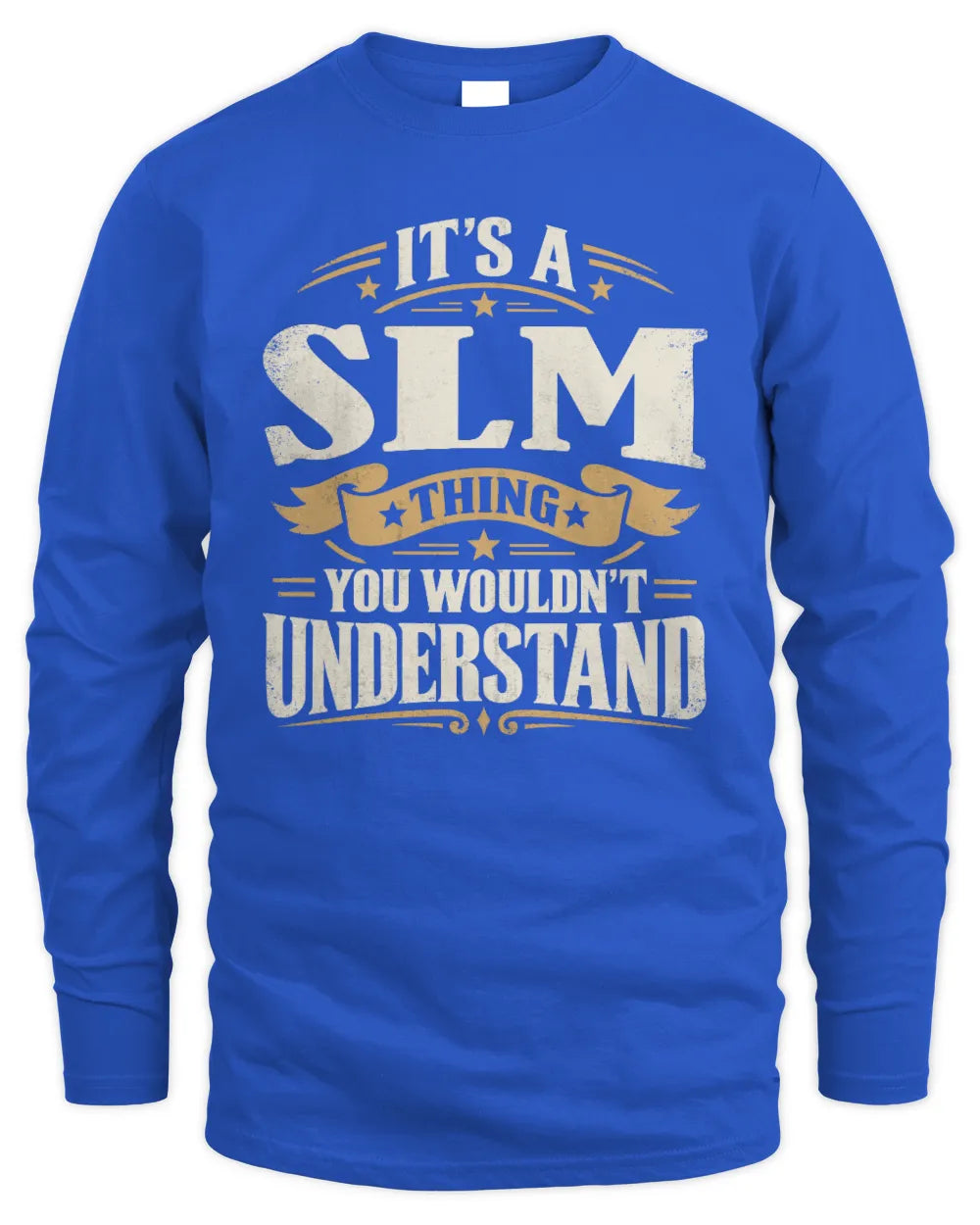 SLM P08 TH51 - Personalized “It’s a/an [NAME] Thing – You Wouldn’t Understand” Shirt - Men's Long Sleeved T-Shirt - Royal