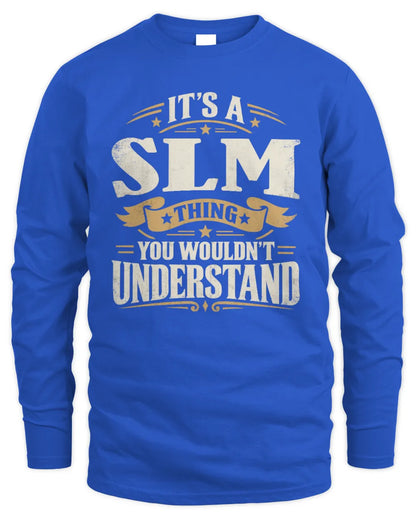 SLM P08 TH51 - Personalized “It’s a/an [NAME] Thing – You Wouldn’t Understand” Shirt - Men's Long Sleeved T-Shirt - Royal